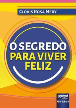 Imagem de O SEGREDO PARA VIVER FELIZ