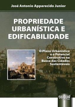 Imagem de PROPRIEDADE URBANISTICA E EDIFICABILIDADE