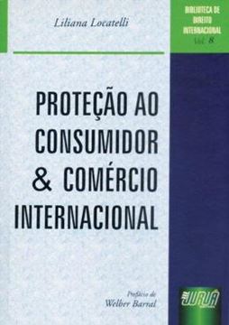 Imagem de PROTECAO AO CONSUMIDOR E COMERCIO INTERNACIONAL - BIBLIOTECA DE DIREITO INTERNACIONAL - VOL. 8