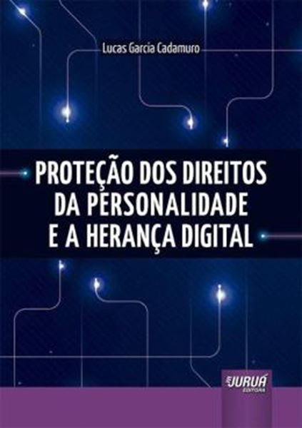 Picture of PROTECAO DOS DIREITOS DA PERSONALIDADE E A HERANCA DIGITAL