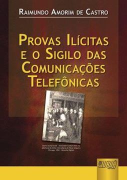 Imagem de PROVAS ILICITAS E O SIGILO DAS COMUNICACOES TELEFONICAS