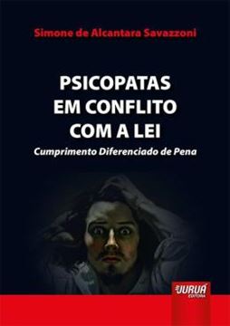 Imagem de PSICOPATAS EM CONFLITO COM A LEI