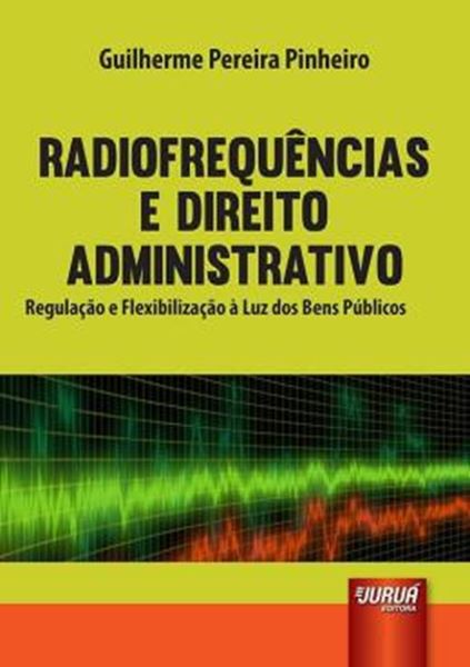 Picture of RADIOFREQUENCIAS E DIREITO ADMINISTRATIVO