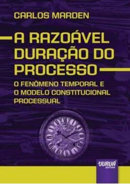 Imagem de RAZOAVEL DURACAO DO PROCESSO, A