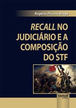 Imagem de RECALL NO JUDICIARIO E A COMPOSICAO DO STF