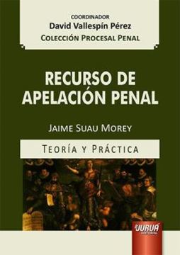 Imagem de RECURSO DE APELACION PENAL - TEORIA Y PRACTICA