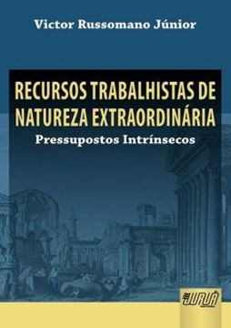Imagem de RECURSOS TRABALHISTAS DE NATUREZA EXTRAORDINARIA