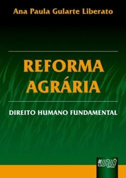 Imagem de REFORMA AGRARIA - DIREITO HUMANO FUNDAMENTAL