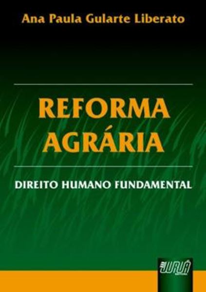 Picture of REFORMA AGRARIA - DIREITO HUMANO FUNDAMENTAL