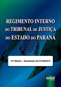 Imagem de REGIMENTO INTERNO DO TRIBUNAL DE JUSTICA DO ESTADO DO PARANA