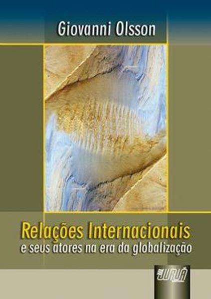 Picture of RELACOES INTERNACIONAIS E SEUS ATORES NA ERA DA GLOBALIZACAO