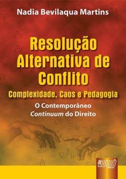 Imagem de RESOLUCAO ALTERNATIVA DE CONFLITO: COMPLEXIDADE, CAOS E PEDAGOGIA