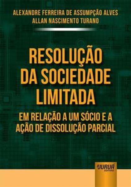 Picture of RESOLUCAO DA SOCIEDADE LIMITADA EM RELACAO A UM SOCIO E A ACAO DE DISSOLUCAO PARCIAL