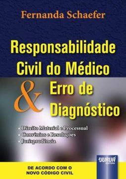 Imagem de RESPONSABILIDADE CIVIL DO MEDICO & ERRO DE DIAGNOSTICO