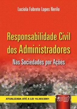 Imagem de RESPONSABILIDADE CIVIL DOS ADMINISTRADORES - NAS SOCIEDADES POR ACOES