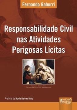 Imagem de RESPONSABILIDADE CIVIL NAS ATIVIDADES PERIGOSAS LICITAS