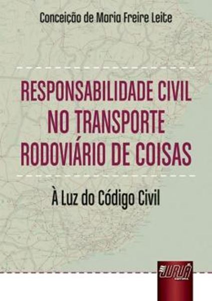 Picture of RESPONSABILIDADE CIVIL NO TRANSPORTE RODOVIARIO DE COISAS