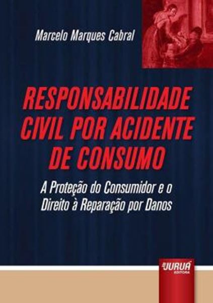 Picture of RESPONSABILIDADE CIVIL POR ACIDENTE DE CONSUMO