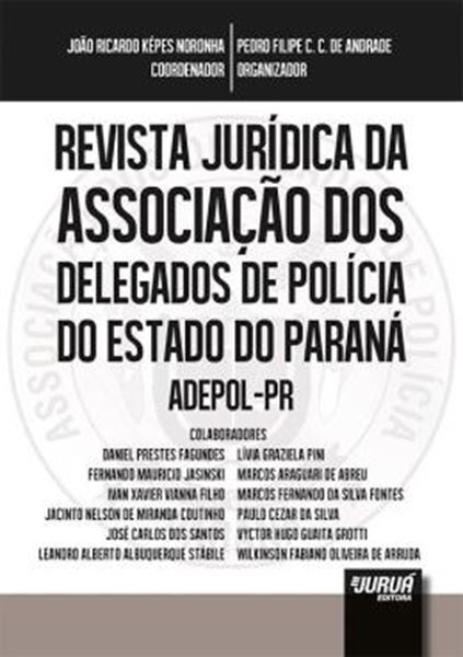 Picture of REVISTA JURIDICA DA ASSOCIACAO DOS DELEGADOS DE POLICIA DO ESTADO DO PARANA – ADEPOL-PR