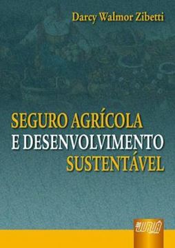 Imagem de SEGURO AGRICOLA E DESENVOLVIMENTO SUSTENTAVEL