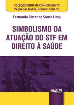 Imagem de SIMBOLISMO DA ATUACAO DO STF EM DIREITO A SAUDE - MINIBOOK