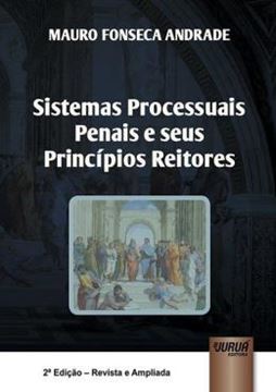 Imagem de SISTEMAS PROCESSUAIS PENAIS E SEUS PRINCIPIOS REITORES