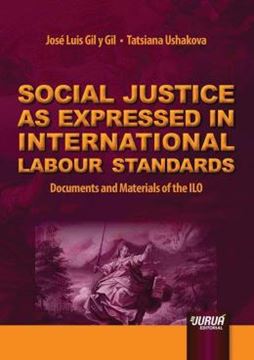 Imagem de SOCIAL JUSTICE AS EXPRESSED IN INTERNATIONAL LABOUR STANDARDS
