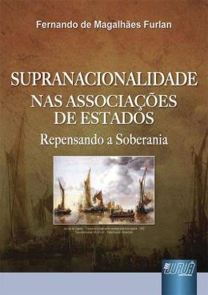 Picture of SUPRANACIONALIDADE NAS ASSOCIACOES DE ESTADOS