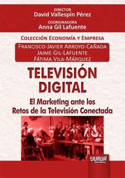 Imagem de TELEVISION DIGITAL - EL MARKETING ANTE LOS RETOS DE LA TELEVISION CONECTADA