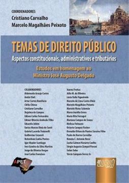 Imagem de TEMAS DE DIREITO PUBLICO - ASPECTOS CONSTITUCIONAIS, ADMINISTRATIVOS E TRIBUTARIOS