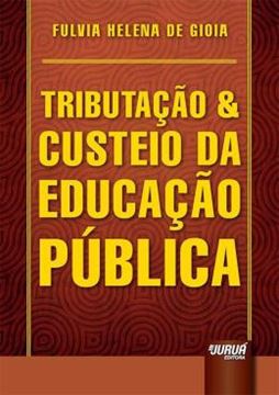 Imagem de TRIBUTACAO & CUSTEIO DA EDUCACAO PUBLICA