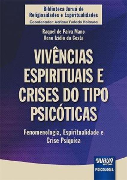 Picture of VIVENCIAS ESPIRITUAIS E CRISES DO TIPO PSICOTICAS