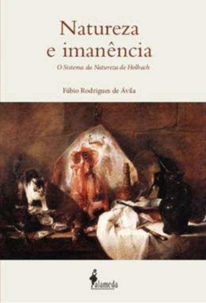 Picture of NATUREZA E IMANENCIA - O SISTEMA DA NATUREZA DE HOLBACH