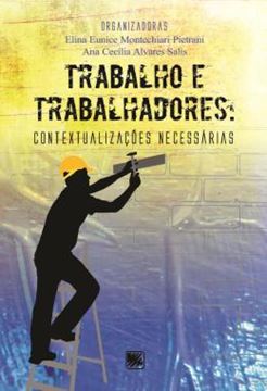 Imagem de TRABALHO E TRABALHADORES - CONTEXTUALIZACOES NECESSARIAS