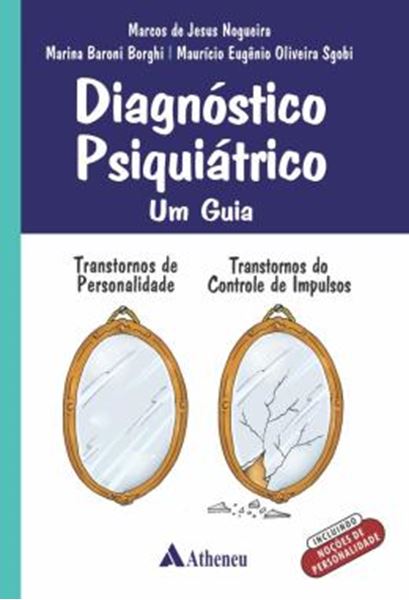Picture of DIAGNOSTICO PSIQUIATRICO - UM GUIA - TRANSTORNO DE PERSONALIDADE, TRANSTORNO DO CONTROLE DE IMPULSOS
