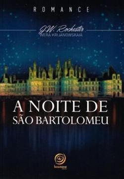 Imagem de A NOITE DE SAO BARTOLOMEU - NOVA EDICAO