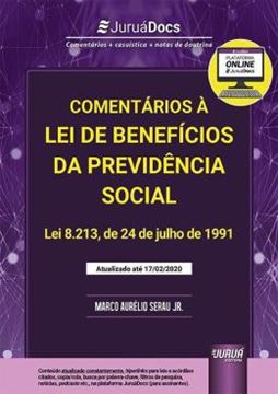 Imagem de COMENTARIOS A LEI DE BENEFICIOS DA PREVIDENCIA SOCIAL - LEI 8.213, DE 24 DE JULHO DE 1991 - ATUALIZADA ATE O DIA 17/02/2020
