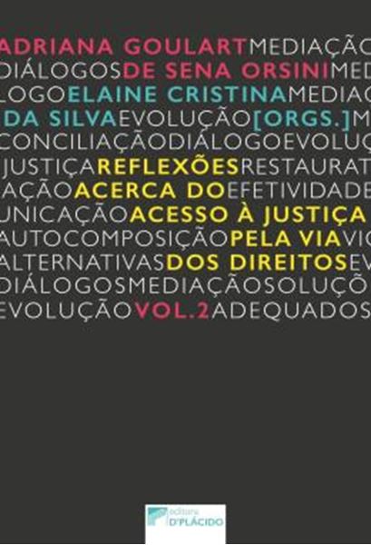 Picture of REFLEXOES ACERCA DO ACESSO A JUSTICA PELA VIA DOS DIREITOS - VOLUME 2
