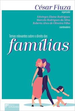 Imagem de TEMAS RELEVANTES SOBRE O DIREITO DAS FAMILIAS