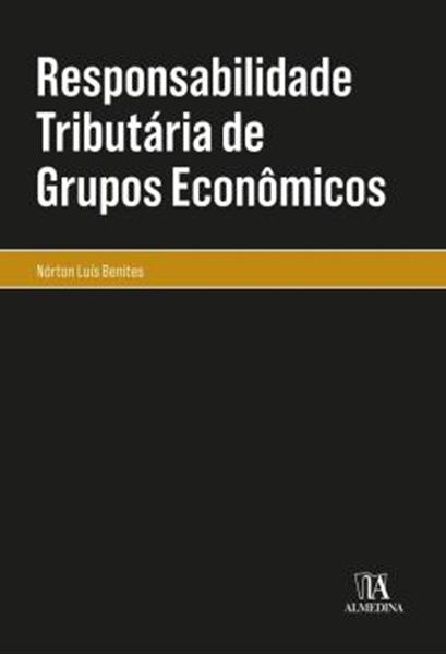 Picture of RESPONSABILIDADE TRIBUTARIA DE GRUPOS ECONOMICOS