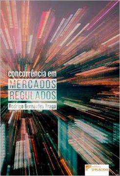 Imagem de CONCORRENCIA EM MERCADOS REGULADOS