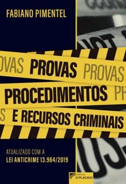 Imagem de PROVAS, PROCEDIMENTOS E RECURSOS CRIMINAIS