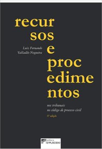 Picture of RECURSOS E PROCEDIMENTOS - NOS TRIBUNAIS, NO CODIGO DE PROCESSO CIVIL