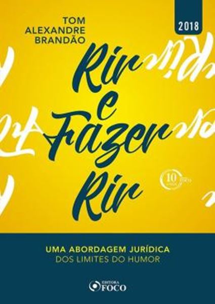Picture of RIR E FAZER RIR - UMA ABORDAGEM JURIDICA DOS LIMITES DO HUMOR