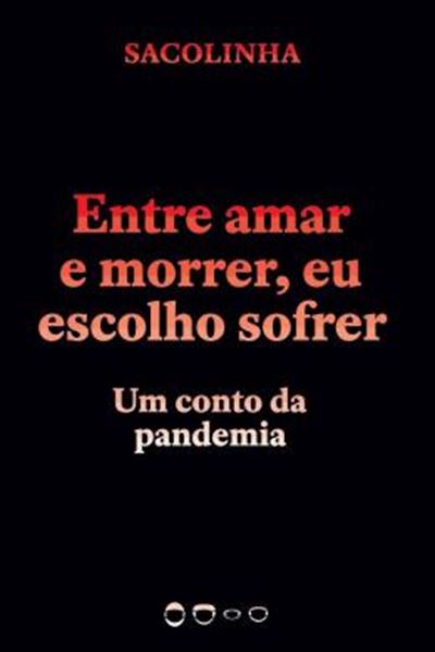 Picture of ENTRE AMAR E MORRER, EU ESCOLHO SOFRER