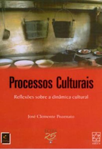 Picture of PROCESSOS CULTURAIS - REFLEXOES SOBRE A DINAMICA CULTURAL