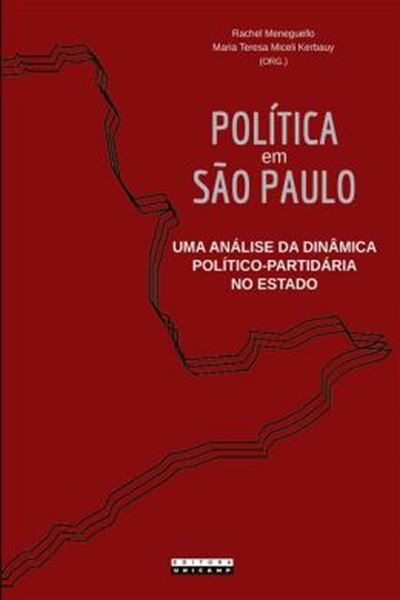 Picture of POLITICA EM SAO PAULO - UMA ANALISE DA DINAMICA POLITICO-PARTIDARIA NO ESTADO