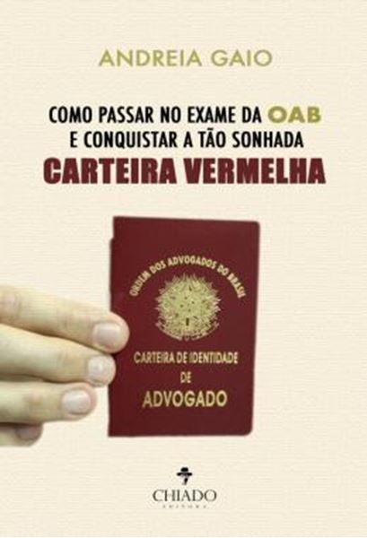 Picture of COMO PASSAR NO EXAME DA OAB E CONQUISTAR A TAO SONHADA CARTEIRA VERMELHA