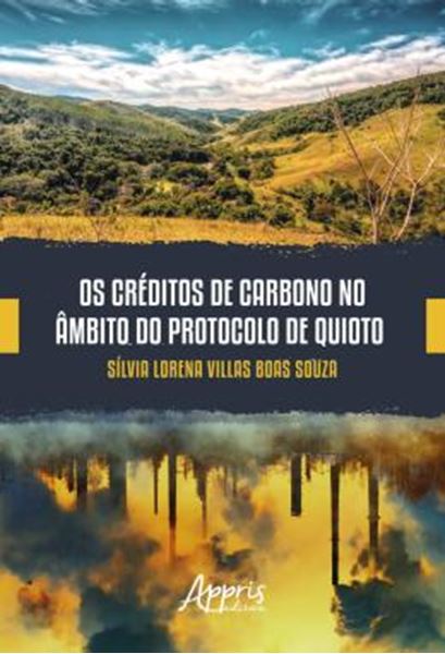 Picture of OS CREDITOS DE CARBONO NO AMBITO DO PROTOCOLO DE QUIOTO