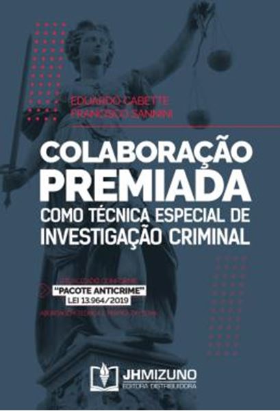 Picture of COLABORACAO PREMIADA COMO TECNICA ESPECIAL DE INVESTIGACAO CRIMINAL